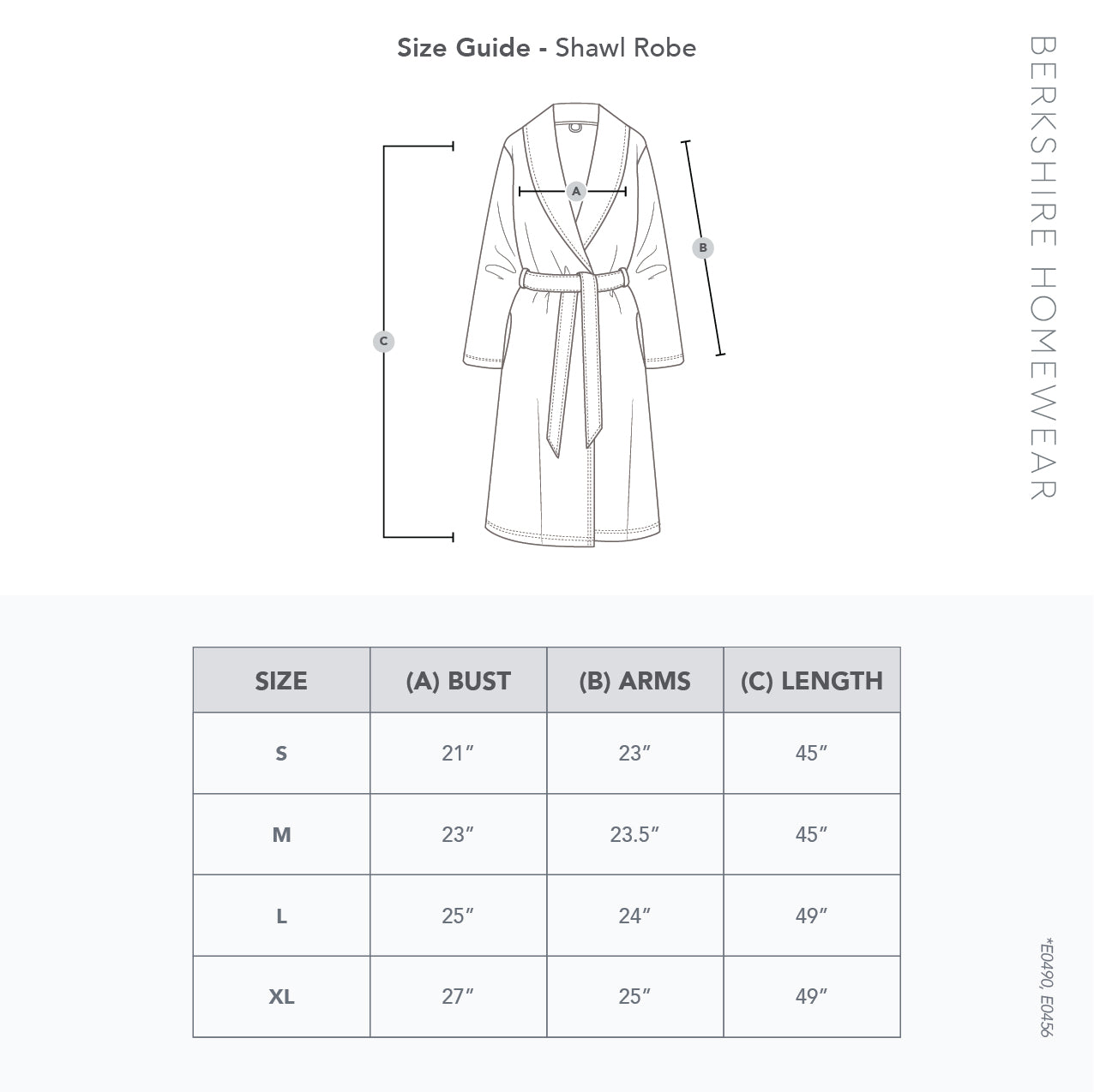 Size Guide – Extra Fluffy Robe

Use this guide to find the perfect fit for your Shawl Robe. Measurements are provided for bust, arms, and length.

Bust (A): Measure across the fullest part of your chest, keeping the tape level under your arms.
Arms (B): Measure from the shoulder to the wrist for sleeve length.
Length (C): Measure from the base of the neck down to your desired hem length.
Size Chart

Size	(A) Bust	(B) Arms	(C) Length
S	21"	23"	45"
M	23"	23.5"	45"
L	25"	24"	49"
XL	27"	25"	49"